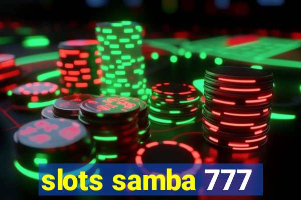 slots samba 777